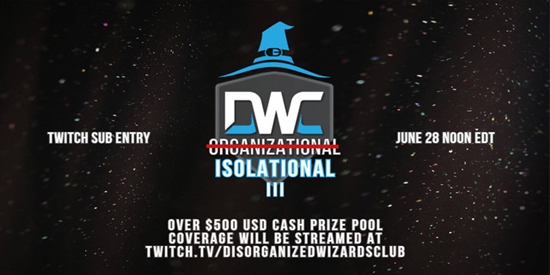 The DWC Isolational III (Core 21 Release Weekend STANDARD) - OVER $500 USD CASH PRIZE POOL) - tournament brand image