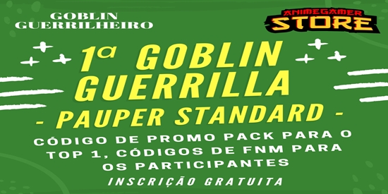 1ª Goblin Guerrilla - Pauper Standard - tournament brand image