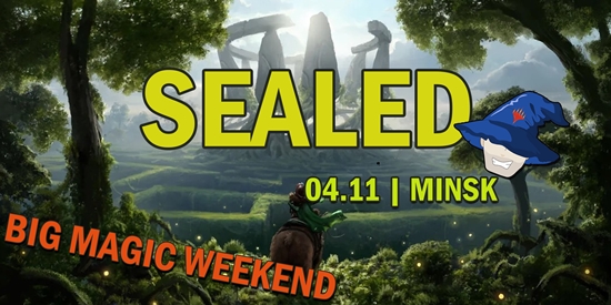 SEALED - BIG MAGIC WEEKEND 2023 (04.11.23) - tournament brand image