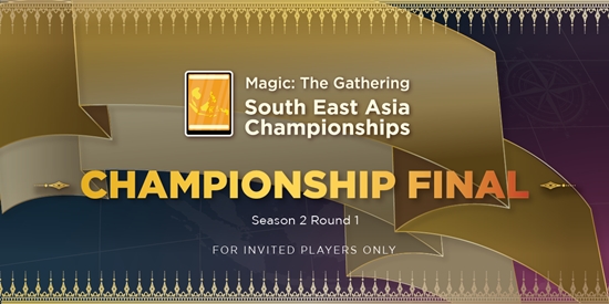 MTG SEA Championship Final Season 2 Round 1 - tournament brand image