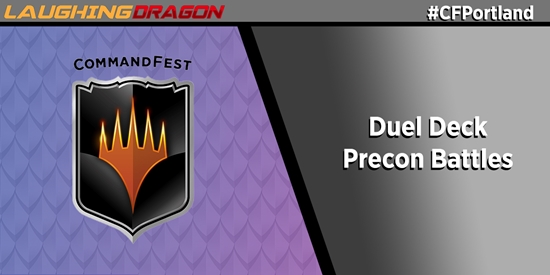 CommandFest Portland Oct 13 1:00 PM Duel Deck Precon Battle - tournament brand image