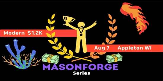 MasonForge Series Modern $1.2K!!! - tournament brand image