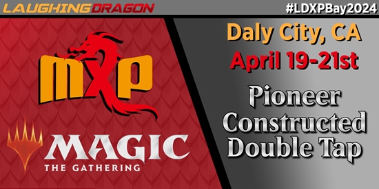 MXPSF 4/20/24 - Pioneer Constructed – Double Tap 3:00 - tournament brand image