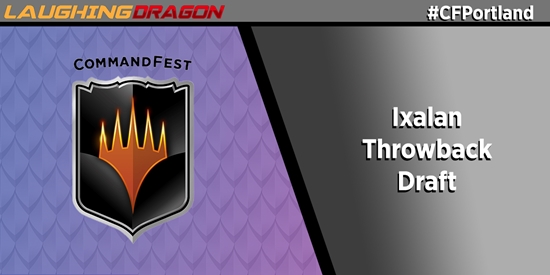 CommandFest Portland Oct 14 12:00 PM Ixalan Throwback Draft - tournament brand image
