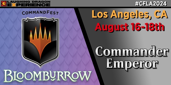 CFLA 08/16/24 - Commander Emperor 4:30PM - tournament brand image