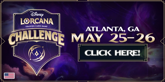 Disney Lorcana Challenge - May 25-26 Atlanta, GA