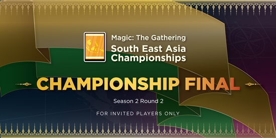 MTG SEA Championship Final Season 2 Round 2 - tournament brand image