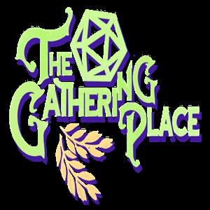 The Gathering Place Games